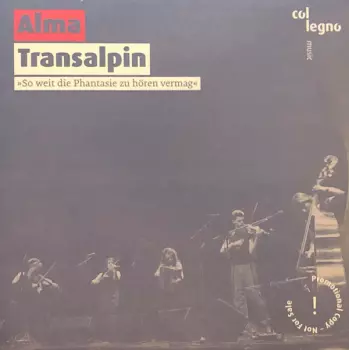Transalpin (»So Weit Die Phantasie Zu Hören Vermag«)