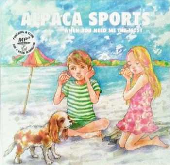 Album Alpaca Sports: When You Need Me The Most