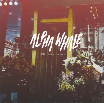 Alpha Whale: O.K. Sunshine / Strange Light