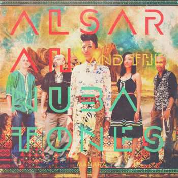 LP Alsarah And The Nubatones: Manara