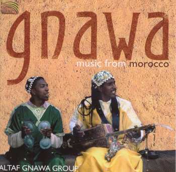 CD Altaf Gnawa Group: Gnawa (Music From Morocco)