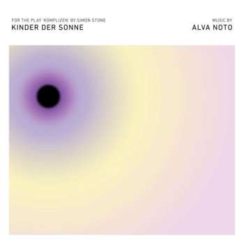 CD Alva Noto: Kinder Der Sonne