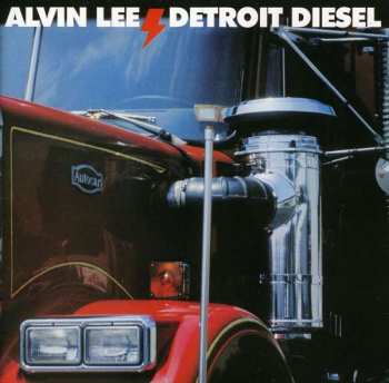 CD Alvin Lee: Detroit Diesel