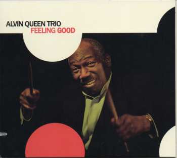 CD Alvin Queen Trio: Feeling Good