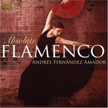 CD Amador,andres Fernandez: Absolute Flamenco