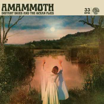 Album Amammoth: Distant Skies & The Ocean Flies