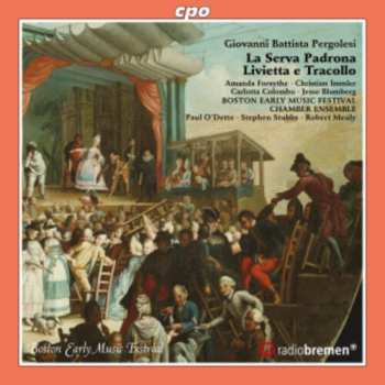 Album Amanda Forsythe: Pergolesi: La Serva Padrona & Livietta E Tracollo