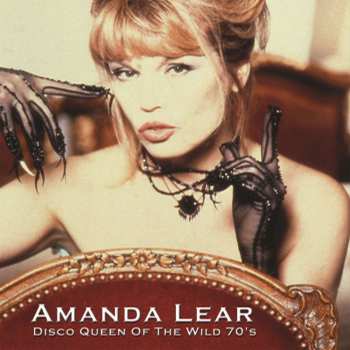 CD Amanda Lear: Disco Queen Of The Wild 70's
