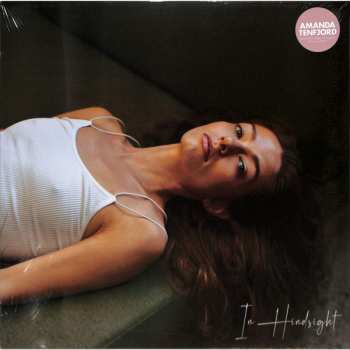 LP Amanda Tenfjord: In Hindsight