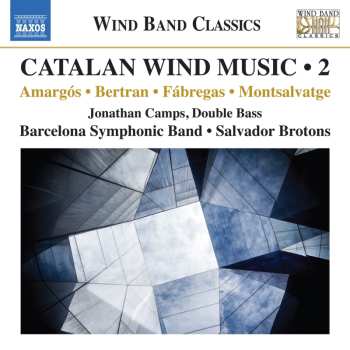 Album Salvador Brotons: Catalan Wind Music・2