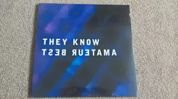 Amateur Best: They Know