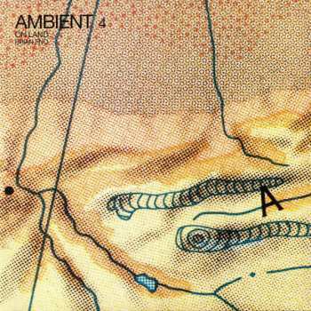 LP Brian Eno: Ambient 4 (On Land)
