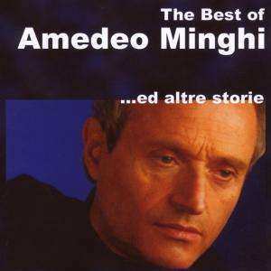 CD Amedeo Minghi: The Best Of Amedeo Minghi ...Ed Altre Storie