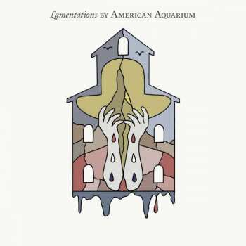 LP American Aquarium: Lamentations