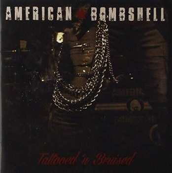 Album American Bombshell: Tattooed 'N Bruised
