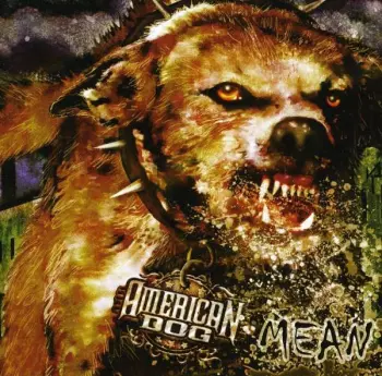 American Dog: Mean