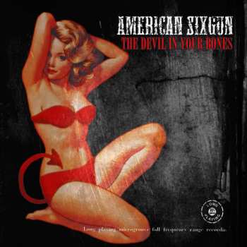 CD American Sixgun: The Devil In Your Bones