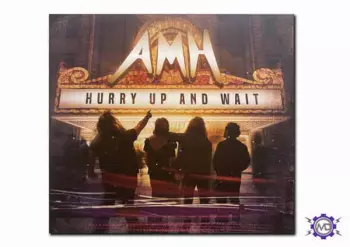 AMH: Hurry Up And Wait