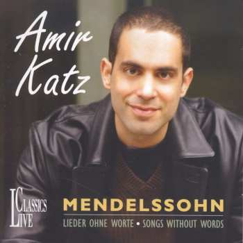 2CD Felix Mendelssohn-Bartholdy: Lieder Ohne Worte • Songs Without Words