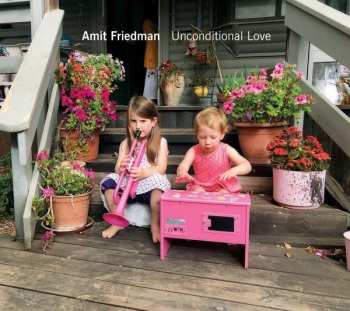 CD Amit Friedman: Unconditional Love