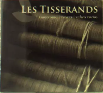 Amorroma: Les Tisserands