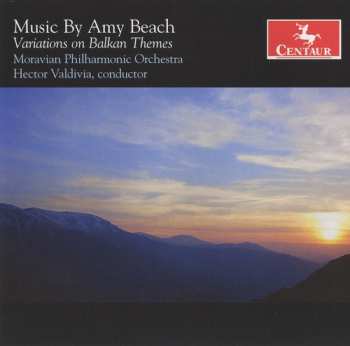 Album Amy Marcy Cheney Beach: Music By Amy Beach: Variations On Balkan Themes