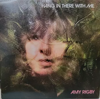Amy Rigby: Hang In There With Me