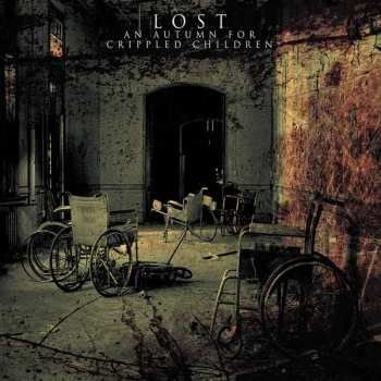 LP An Autumn for Crippled Children: Lost LTD | CLR