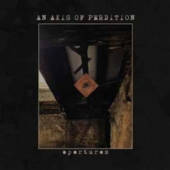 Album An Axis Of Perdition: Apertures
