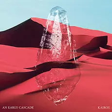 An Early Cascade: Kairos
