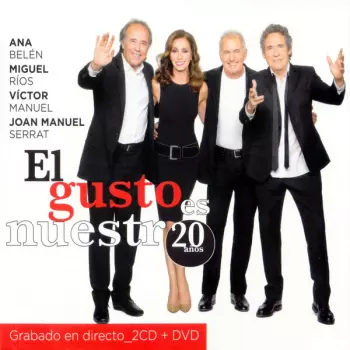 Joan Manuel Serrat: El Gusto Es Nuestro 20 Años