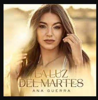 LP Ana Guerra: La Luz Del Martes  LTD