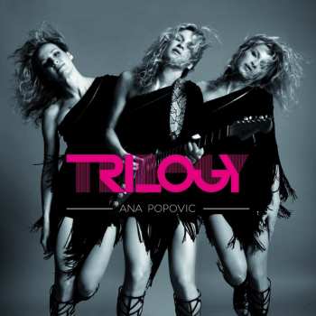Album Ana Popović: Trilogy