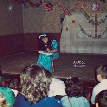 Album Anadol: Felicita 