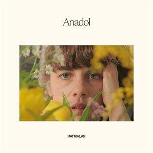 LP Anadol: Hatiralar