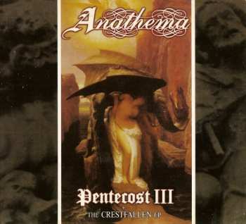 CD Anathema: Pentecost III + The Crestfallen EP DIGI