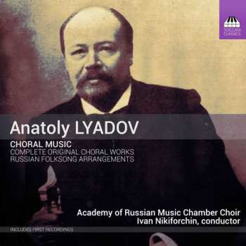 CD Anatoly Liadov: Choral Music
