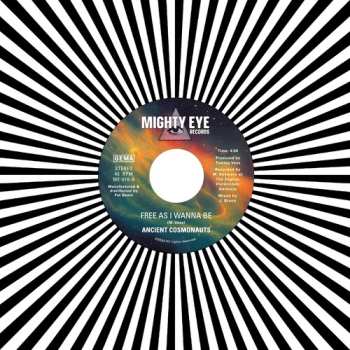 Album Ancient Cosmonauts: Free As I Wanna Be B