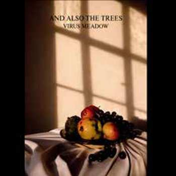 CD And Also The Trees: Virus Meadow DIGI