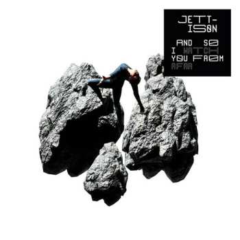 LP And So I Watch You From Afar: Jettison CLR | LTD