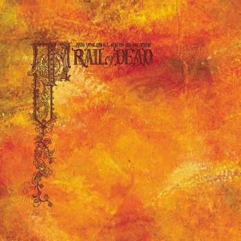 Album ...And You Will Know Us By The Trail Of Dead: Source Tags & Codes