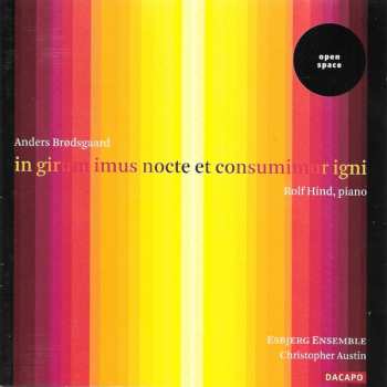 Album Rolf Hind: In Girum Imus Nocte Et Consumimur Igni