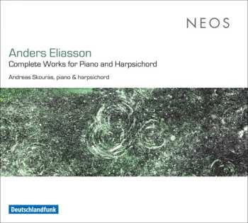 Album Andreas Skouras: Complete Works For Piano & Harpsichord