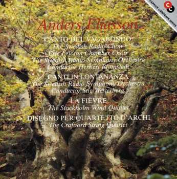 CD Sveriges Radios Symfoniorkester: Canto Del Vagabondo / Canti In Lontananza / La Fièvre / Disegno Per Quartetto D'Archi