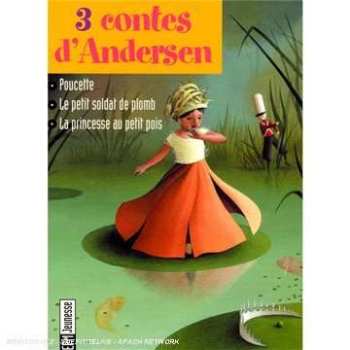 Album Andersen: Poucette, Le Petit Soldat De Plomb,