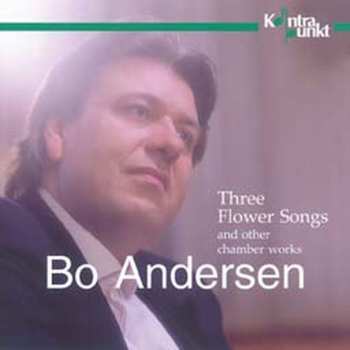 CD Andersenm,bo: Three Flower Songs