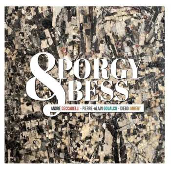Album André Ceccarelli: Porgy & Bess