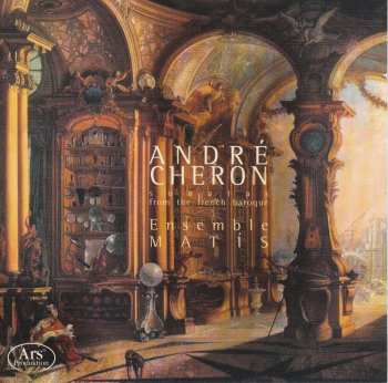 Album André Chéron: Sonatas From The French Baroque