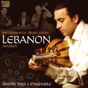 Album Andre Hajj & Ensemble: Instrumental Music From Lebanon - Amaken