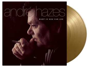 LP André Hazes: Want Ik Hou Van Jou CLR | LTD